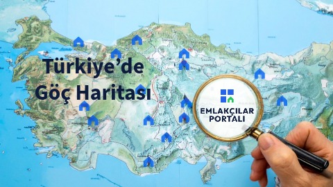 Türkiye’de Göç Haritası: Emlak Danışmanları İçin Yeni Fırsat Alanları
